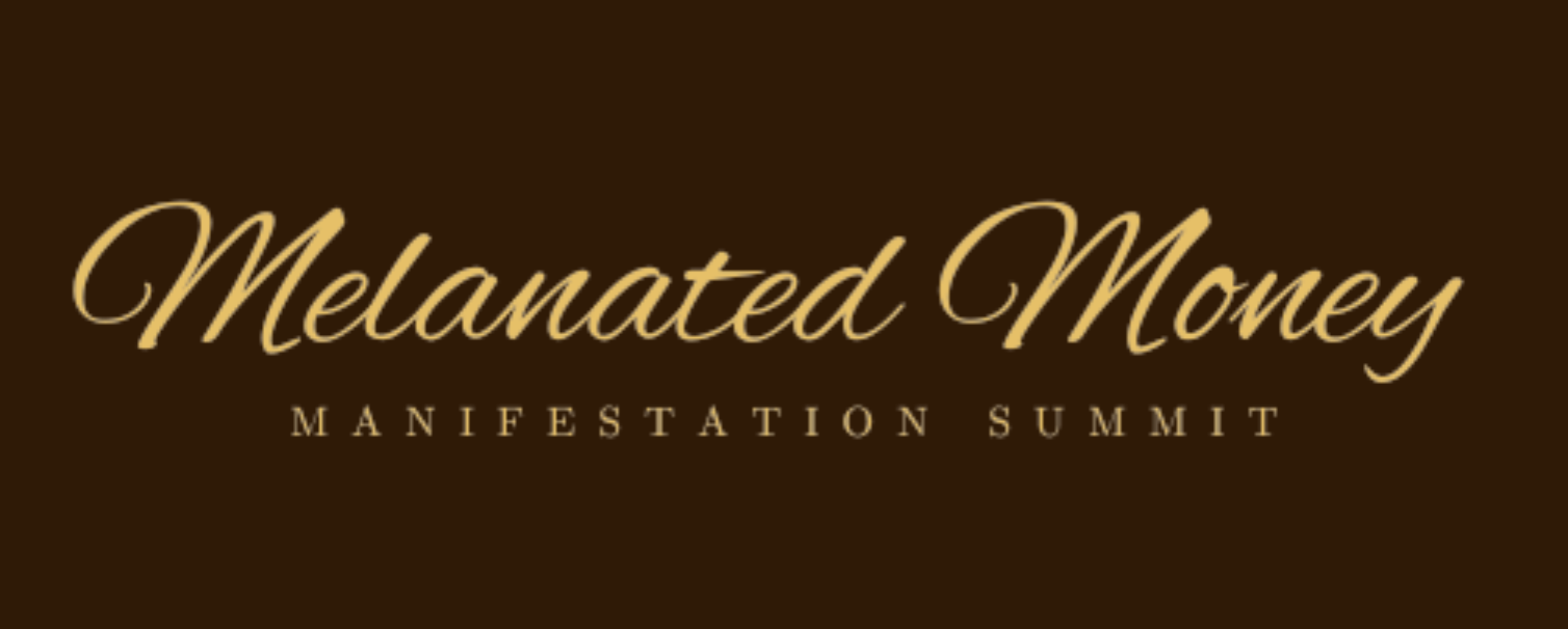 Melanated Money Manifestation Summit